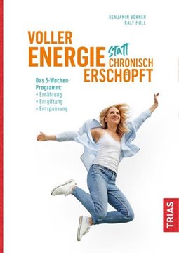 Bild von Börner, Benjamin: Voller Energie statt chronisch erschöpft
