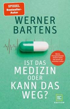 Bild von Bartens, Werner: Ist das Medizin oder kann das weg?