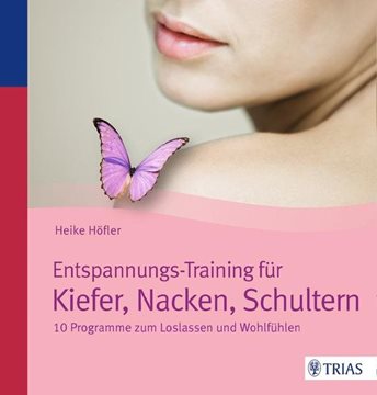 Bild von Höfler, Heike: Entspannungs-Training für Kiefer, Nacken, Schultern