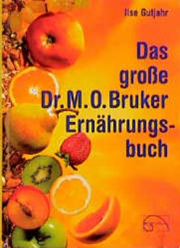 Bild von Gutjahr, Ilse: Das grosse Dr. M. O. Bruker - Ernährungsbuch