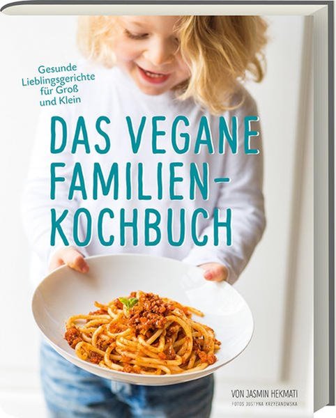 Bild von Hekmati, Jasmin: Das vegane Familienkochbuch