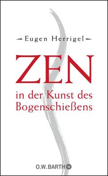 Bild von Herrigel, Eugen: Zen in der Kunst des Bogenschiessens