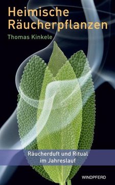 Bild von Kinkele, Thomas: Heimische Räucherpflanzen