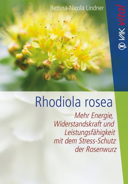 Bild von Lindner, Bettina-Nicola: Rhodiola rosea