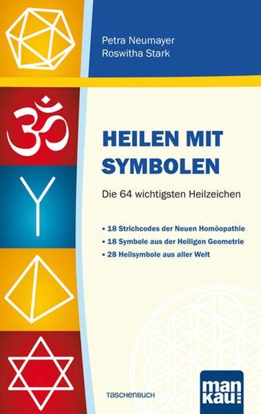Bild von Neumayer, Petra: Heilen mit Symbolen. Die 64 wichtigsten Heilzeichen