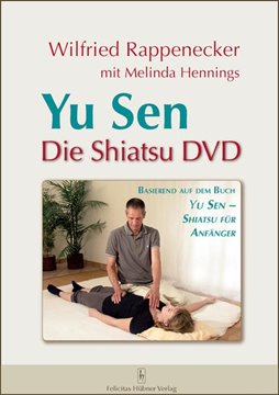 Bild von Rappenecker, Wilfried: Yu Sen - Die Shiatsu DVD