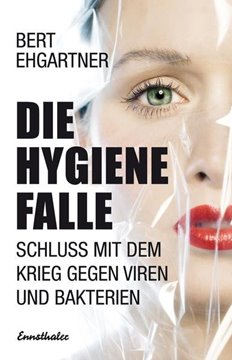 Bild von Ehgartner, Bert: Die Hygienefalle