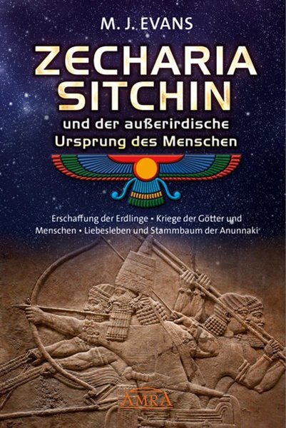 Bild von Evans, M. J.: ZECHARIA SITCHIN und der außerirdische Ursprung des Menschen