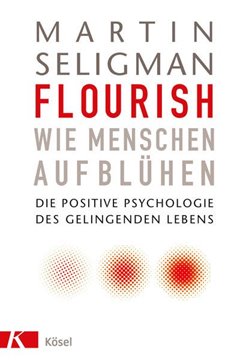 Bild von Seligman, Martin: Flourish - Wie Menschen aufblühen