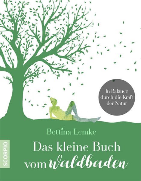 Bild von Lemke, Bettina: Das kleine Buch vom Waldbaden