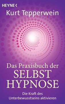 Bild von Tepperwein, Kurt: Das Praxisbuch der Selbsthypnose