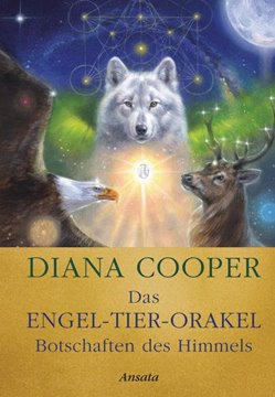 Bild von Cooper, Diana: Das Engel-Tier-Orakel - Botschaften des Himmels