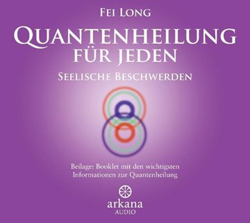 Bild von Long, Fei: Quantenheilung für jeden - Seelische Beschwerden (1 CD)