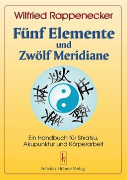 Bild von Rappenecker, Wilfried: Fünf Elemente und zwölf Meridiane