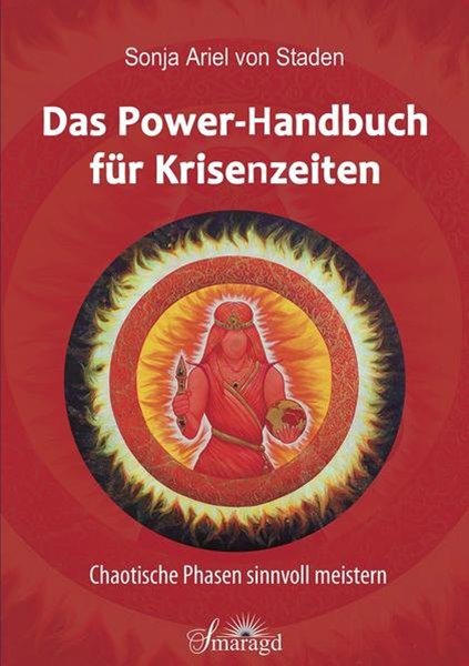 Bild von Staden, Sonja Ariel von: Das Power-Handbuch für Krisenzeiten