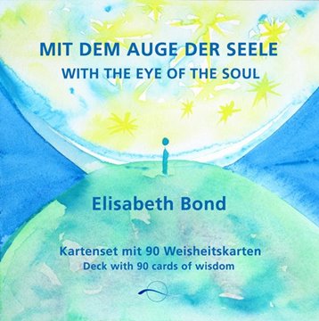 Bild von Bond, Elisabeth: Mit dem Auge der Seele / With the Eye of the Soul