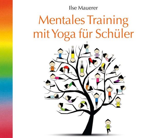 Bild von Mauerer, Ilse: Mentales Training mit Yoga für Schüler