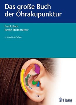 Bild von Bahr, Frank (Hrsg.): Das große Buch der Ohrakupunktur (eBook)
