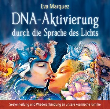 Bild von Marquez, Eva: DNA-Aktivierung durch die Sprache des Lichts
