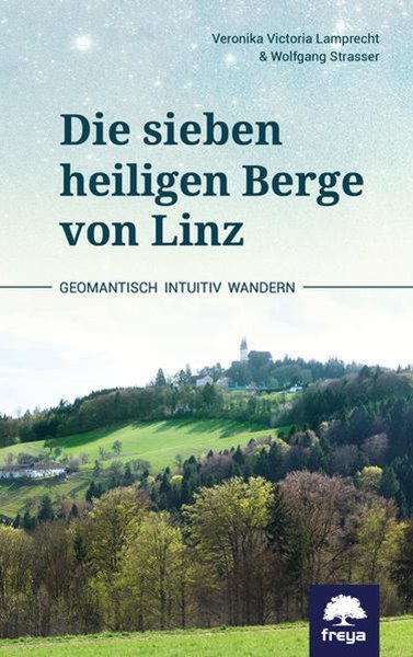 Bild von Lamprecht, Veronika Victoria: Die sieben heiligen Berge von Linz