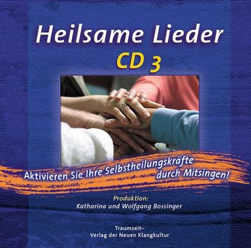 Bild von Bossinger, Wolfgang (Hrsg.): Heilsame Lieder - CD 3