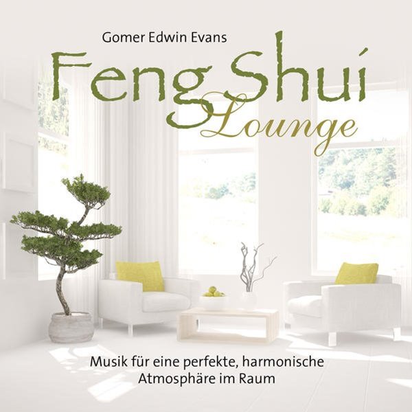 Bild von Evans, Gomer Edwin (Komponist): Feng Shui Lounge