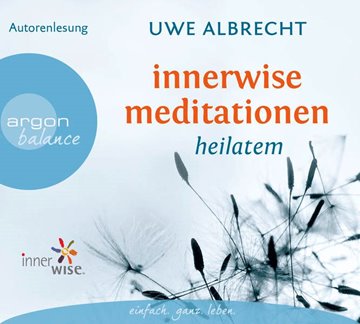 Bild von Albrecht, Uwe: Innerwise Meditationen
