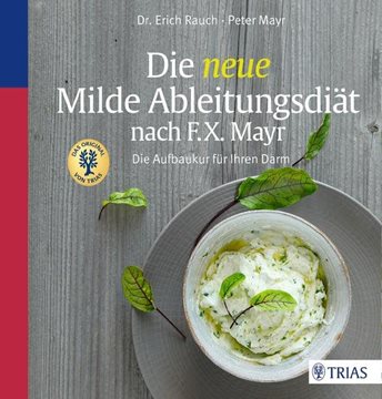 Bild von Rauch, Erich: Die neue Milde Ableitungsdiät nach F.X. Mayr