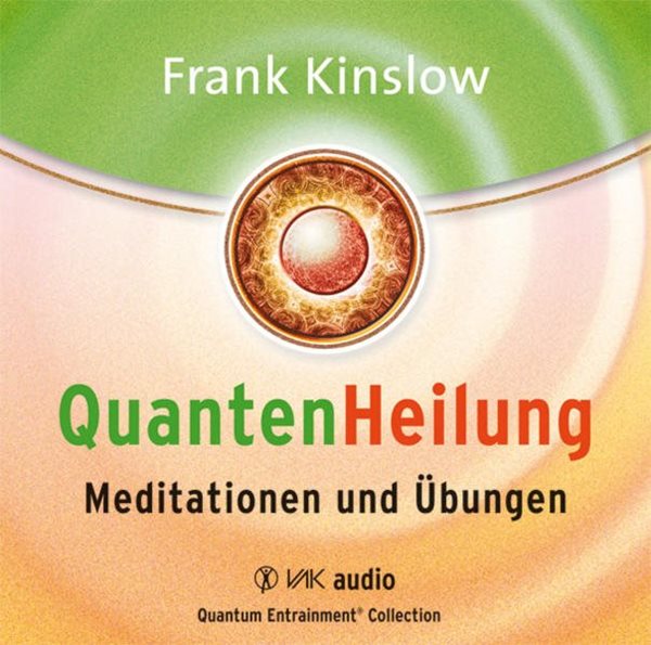 Bild von Kinslow, Frank: Quantenheilung - Meditationen und Übungen