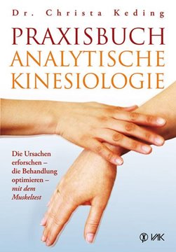 Bild von Keding, Christa: Praxisbuch analytische Kinesiologie