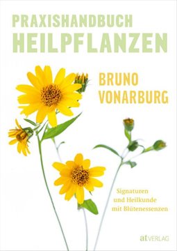 Bild von Vonarburg, Bruno: Praxishandbuch Heilpflanzen