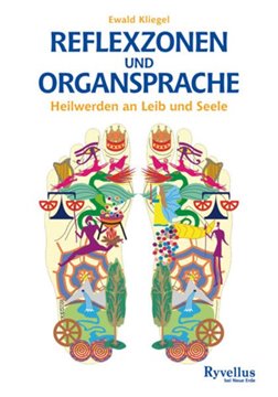 Bild von Kliegel, Ewald: Reflexzonen und Organsprache
