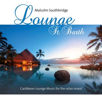 Bild von Southbridge, Malcolm (Komponist): Lounge St. Barth