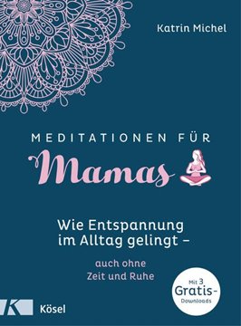 Bild von Michel, Katrin: Meditationen für Mamas