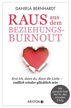 Bild von Bernhardt, Daniela: Raus aus dem Beziehungs-Burnout