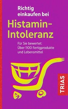 Bild von Schleip, Thilo: Richtig einkaufen bei Histamin-Intoleranz