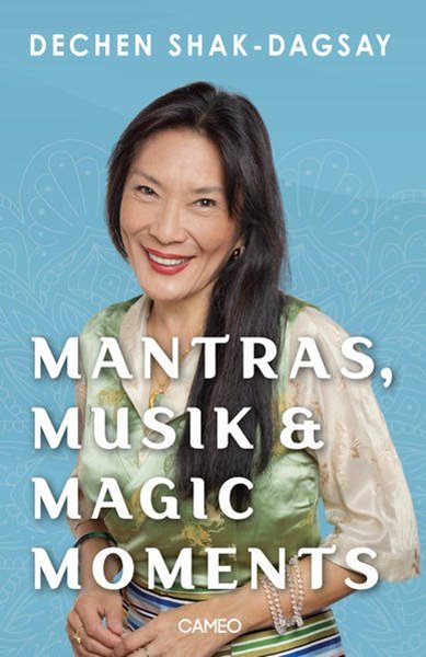 Bild von Shak-Dagsay, Dechen: Mantras, Musik & Magic Moments