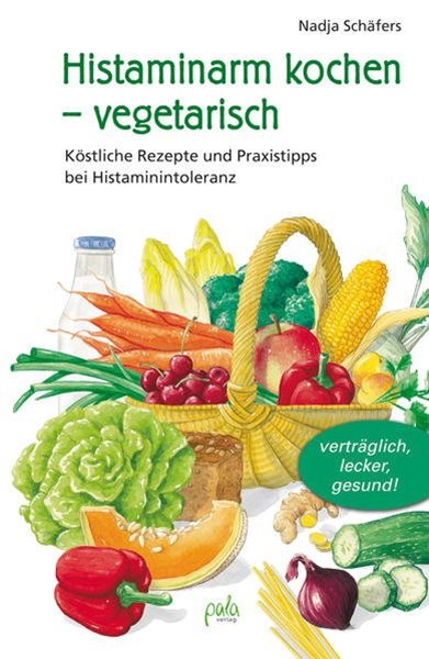 Bild von Schäfers, Nadja: Histaminarm kochen - vegetarisch