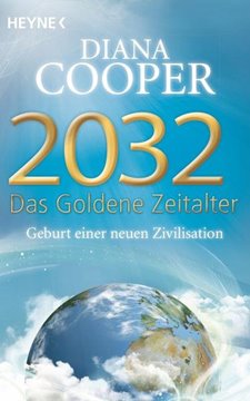 Bild von Cooper, Diana: 2032 - Das Goldene Zeitalter