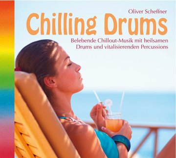 Bild von Scheffner, Oliver (Komponist): Chilling Drums