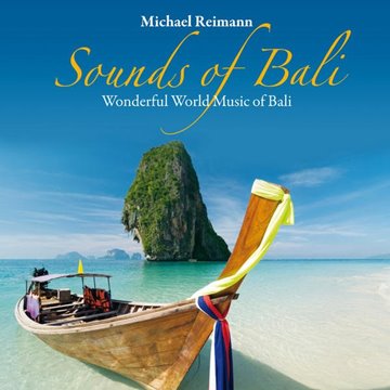 Bild von Reimann, Michael (Komponist): Sounds of Bali