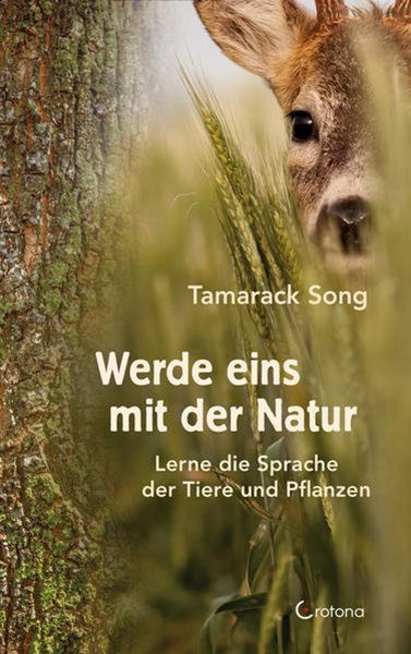 Bild von Song, Tamarack: Werde eins mit der Natur