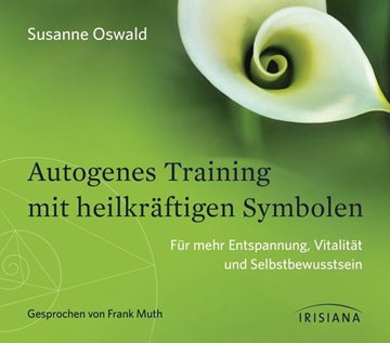 Bild von Oswald, Susanne: Autogenes Training mit heilkräftigen Symbolen