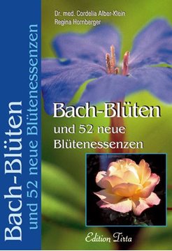 Bild von Alber-Klein, Cordelia: Bach-Blüten und 52 neue Blütenessenzen