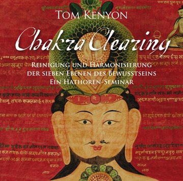 Bild von Kenyon, Tom: Chakra Clearing. Reinigung und Harmonisierung der sieben Ebenen des Bewusstseins (4-CD-Set)