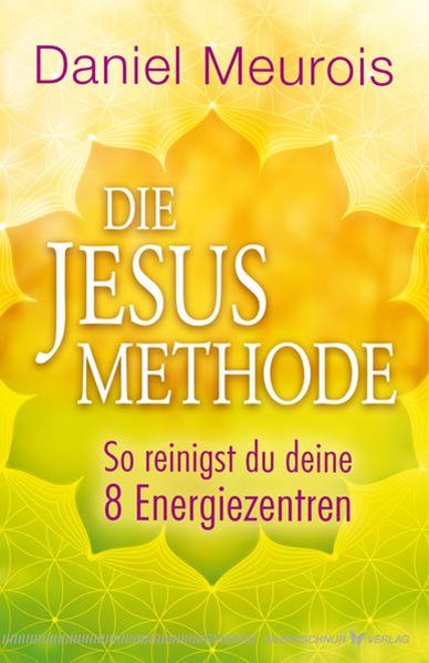 Bild von Meurois, Daniel: Die Jesus-Methode