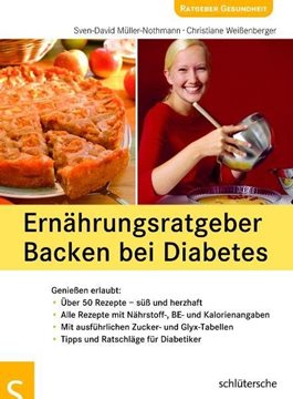 Bild von Müller-Nothmann, Sven D: Ernährungsratgeber Backen bei Diabetes