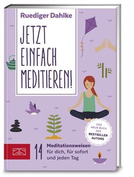 Bild von Dahlke, Ruediger: Jetzt einfach meditieren