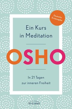Bild von Osho: Ein Kurs in Meditation