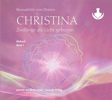 Bild von von Dreien, Bernadette: Christina, Band 1: Zwillinge als Licht geboren (mp3-CDs)